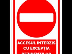 Semn de parcare accesul interzis cu exceptia rezidentilor